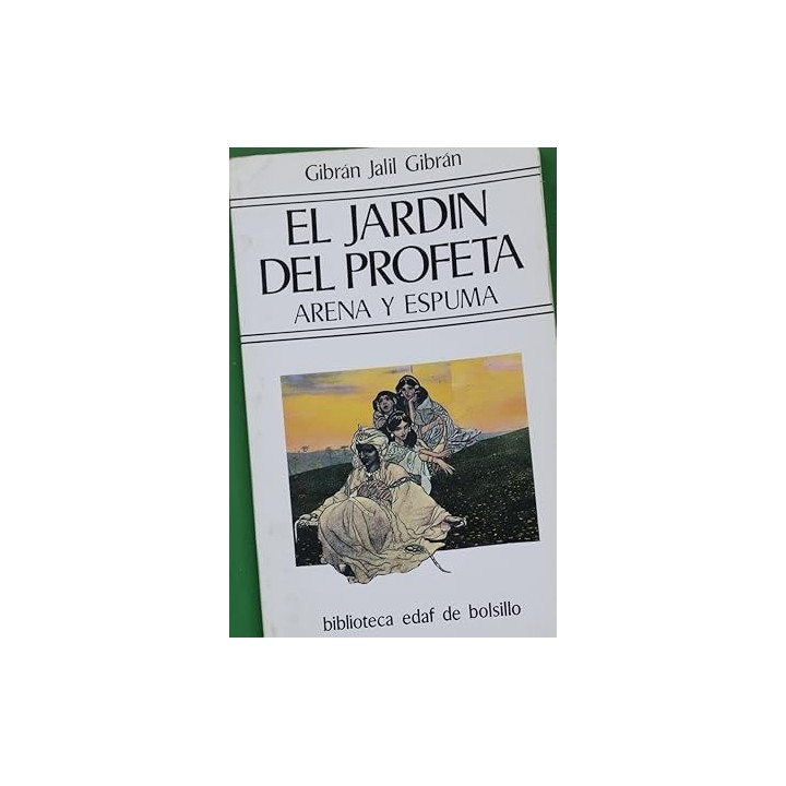 EL JARDIN DEL PROFETA. ARENA Y ESPUMA.